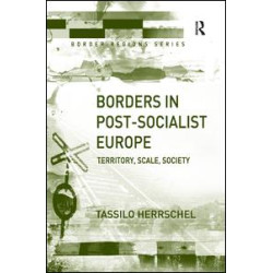 Borders in Post-Socialist Europe Borders in Post-Socialist Europe