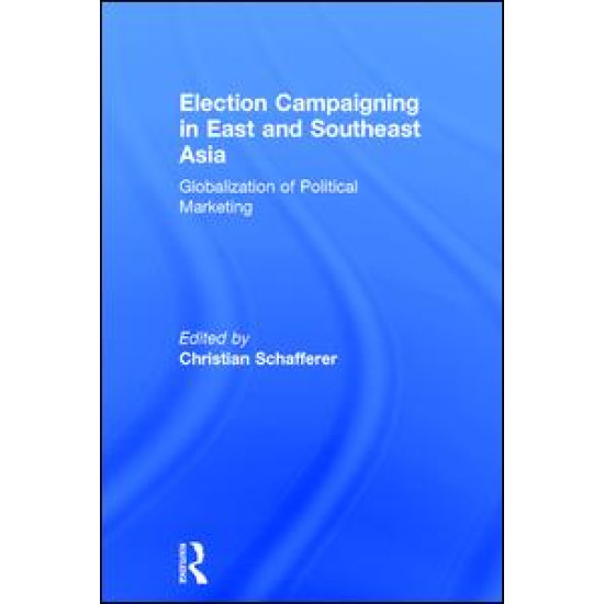 Election Campaigning in East and Southeast Asia