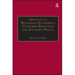 Advances in Household Economics, Consumer Behaviour and Economic Policy Advances in Household Economics, Consumer Behaviour and Economic Policy