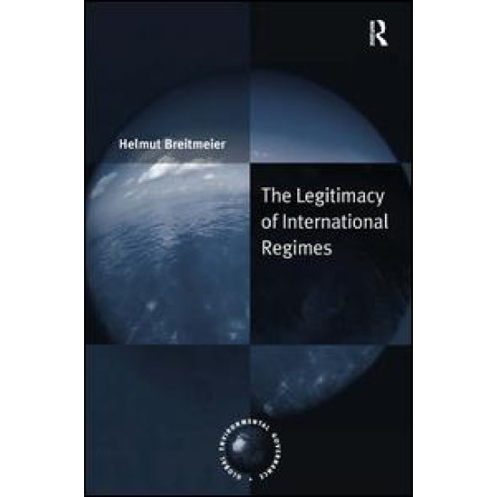The Legitimacy of International Regimes The Legitimacy of International Regimes