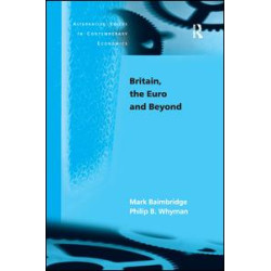 Britain, the Euro and Beyond Britain, the Euro and Beyond