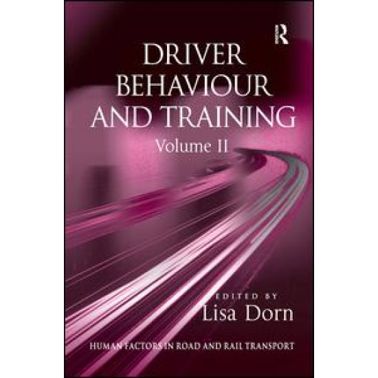 Driver Behaviour and Training: Volume 2