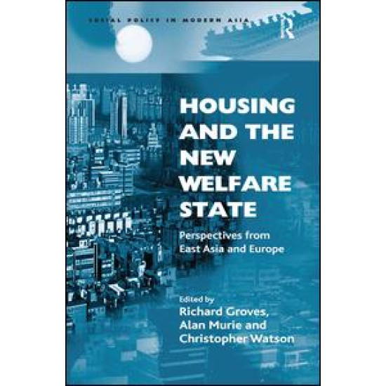 Housing and the New Welfare State Housing and the New Welfare State