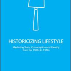 Historicizing Lifestyle Historicizing Lifestyle