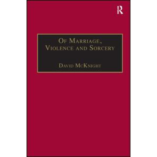 Of Marriage, Violence and Sorcery