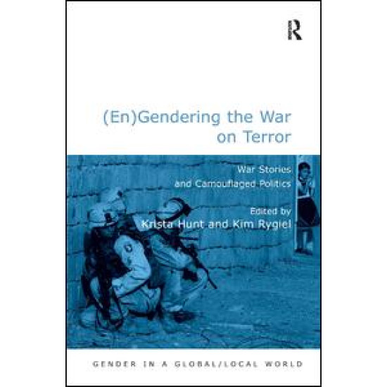 (En)Gendering the War on Terror (En)Gendering the War on Terror