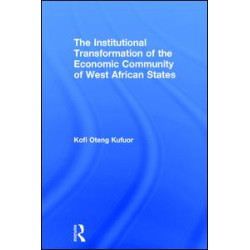 The Institutional Transformation of the Economic Community of West African States