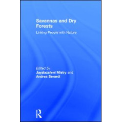 Savannas and Dry Forests Savannas and Dry Forests