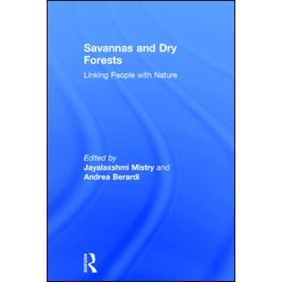 Savannas and Dry Forests Savannas and Dry Forests