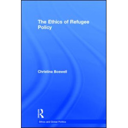 The Ethics of Refugee Policy The Ethics of Refugee Policy