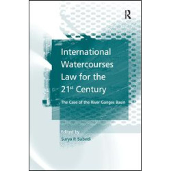 International Watercourses Law for the 21st Century