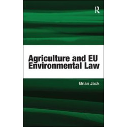 Agriculture and EU Environmental Law Agriculture and EU Environmental Law