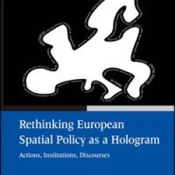 Rethinking European Spatial Policy as a Hologram