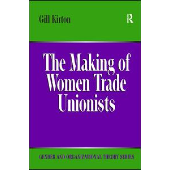 The Making of Women Trade Unionists