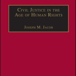 Civil Justice in the Age of Human Rights