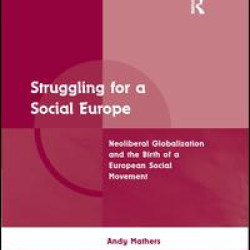 Struggling for a Social Europe Struggling for a Social Europe