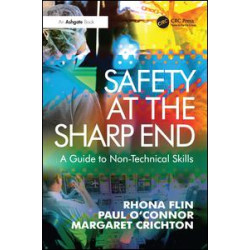 Safety at the Sharp End Safety at the Sharp End
