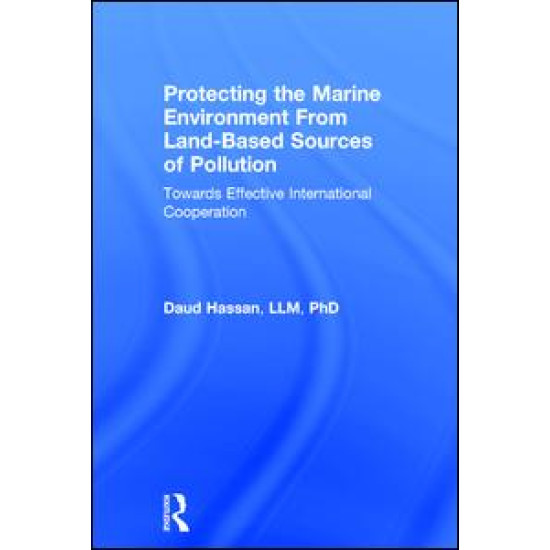 Protecting the Marine Environment From Land-Based Sources of Pollution Protecting the Marine Environment From Land-Based Sources of Pollution