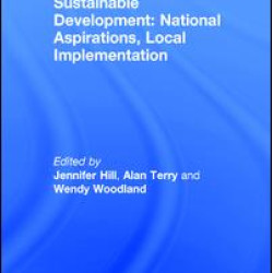 Sustainable Development: National Aspirations, Local Implementation