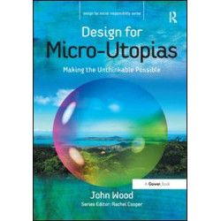 Design for Micro-Utopias