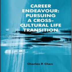 Career Endeavour: Pursuing a Cross-Cultural Life Transition Career Endeavour: Pursuing a Cross-Cultural Life Transition