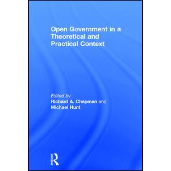 Open Government in a Theoretical and Practical Context