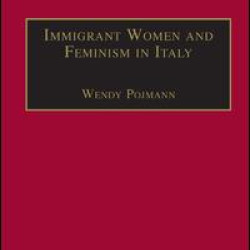 Immigrant Women and Feminism in Italy Immigrant Women and Feminism in Italy
