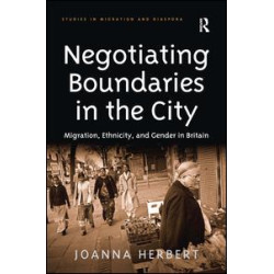 Negotiating Boundaries in the City Negotiating Boundaries in the City
