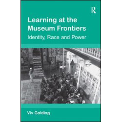 Learning at the Museum Frontiers Learning at the Museum Frontiers