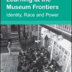 Learning at the Museum Frontiers Learning at the Museum Frontiers