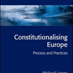 Constitutionalising Europe Constitutionalising Europe