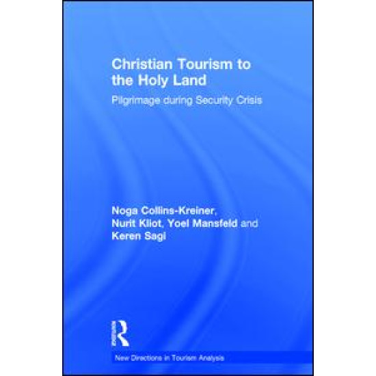 Christian Tourism to the Holy Land Christian Tourism to the Holy Land