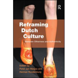 Reframing Dutch Culture Reframing Dutch Culture