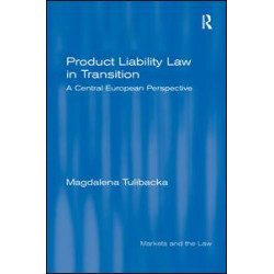 Product Liability Law in Transition Product Liability Law in Transition