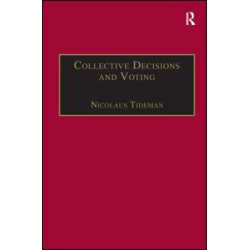 Collective Decisions and Voting Collective Decisions and Voting