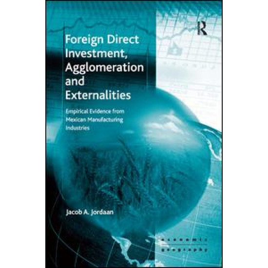 Foreign Direct Investment, Agglomeration and Externalities