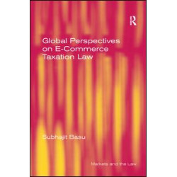 Global Perspectives on E-Commerce Taxation Law Global Perspectives on E-Commerce Taxation Law