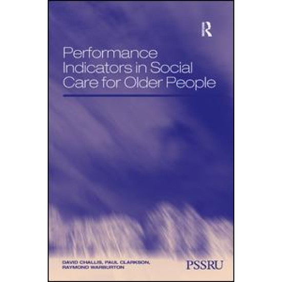 Performance Indicators in Social Care for Older People Performance Indicators in Social Care for Older People