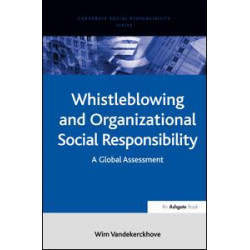 Whistleblowing and Organizational Social Responsibility Whistleblowing and Organizational Social Responsibility