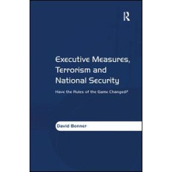 Executive Measures, Terrorism and National Security