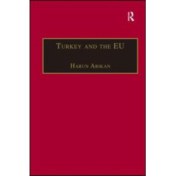 Turkey and the EU Turkey and the EU