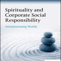 Spirituality and Corporate Social Responsibility