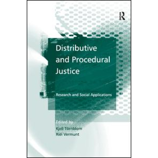 Distributive and Procedural Justice Distributive and Procedural Justice