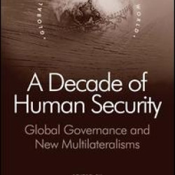A Decade of Human Security A Decade of Human Security
