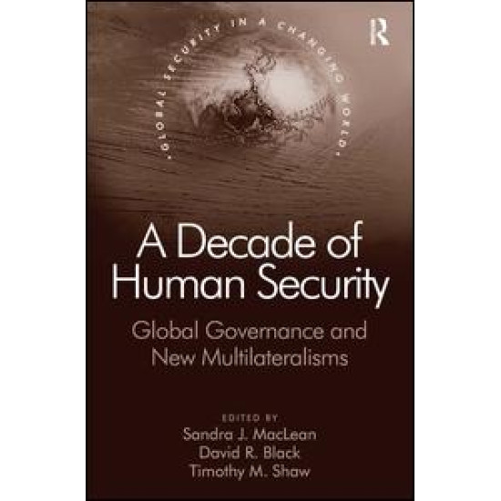 A Decade of Human Security A Decade of Human Security