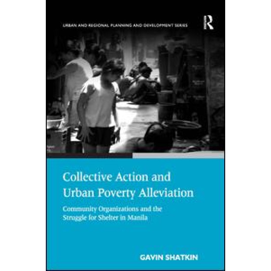 Collective Action and Urban Poverty Alleviation Collective Action and Urban Poverty Alleviation