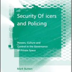 Security Officers and Policing Security Officers and Policing