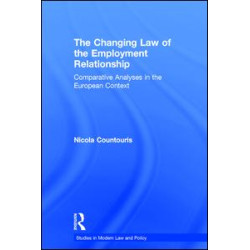 The Changing Law of the Employment Relationship The Changing Law of the Employment Relationship