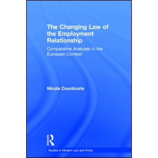 The Changing Law of the Employment Relationship The Changing Law of the Employment Relationship