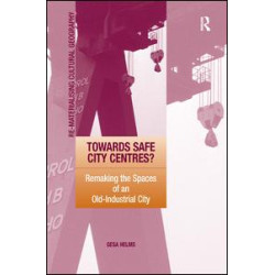Towards Safe City Centres? Towards Safe City Centres?